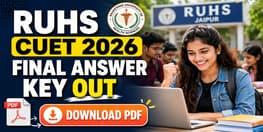 RUHS CUET 2026 Final Answer Key Out for PCB and PCM Papers